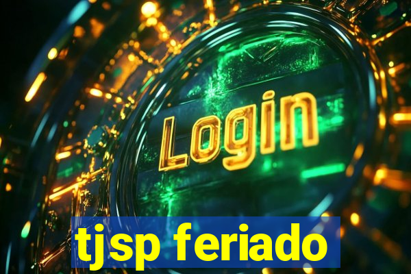 tjsp feriado